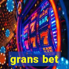 grans bet